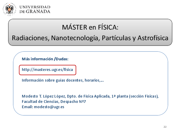 infoacademica/curso1718/_doc/conferencia_master/_doc/charlapromocionposgrado6abril2018masterfisica