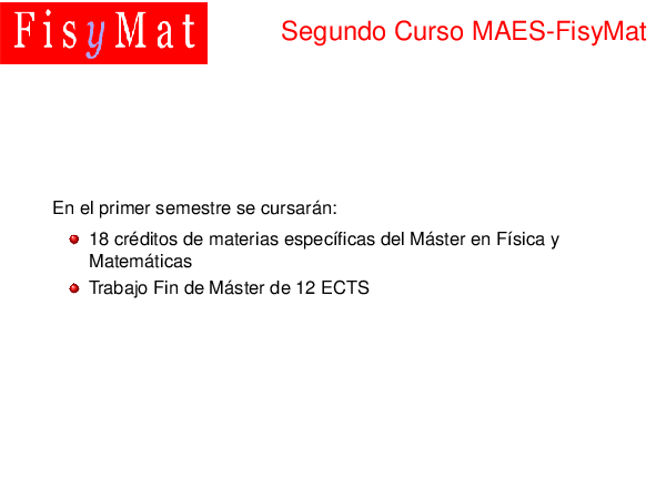 infoacademica/curso1718/_doc/conferencia_master/_doc/fisymat_alumnos