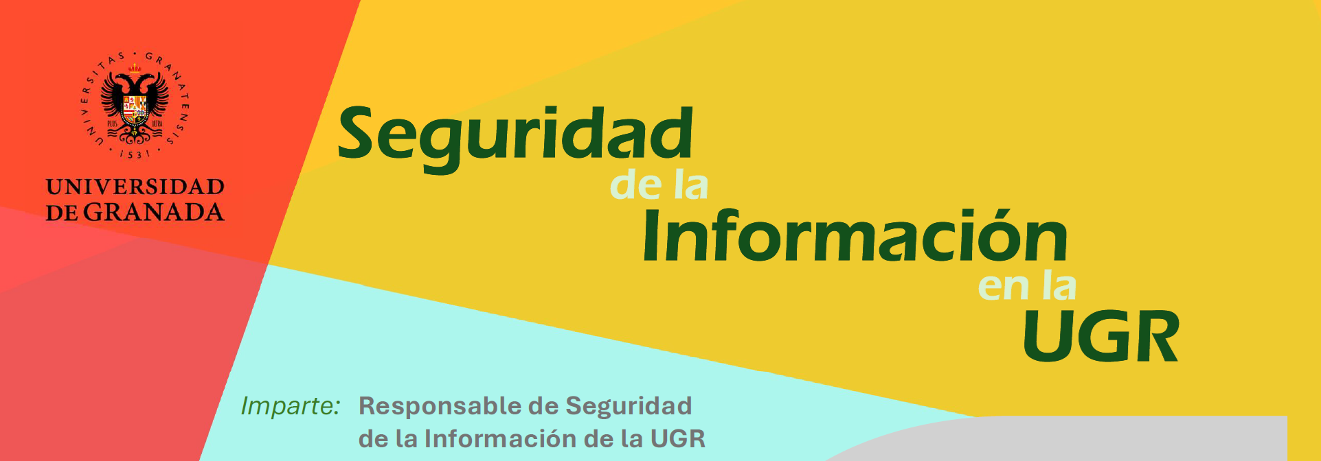 FCCEE. Sesión informativa Seguridad de la información en la UGR