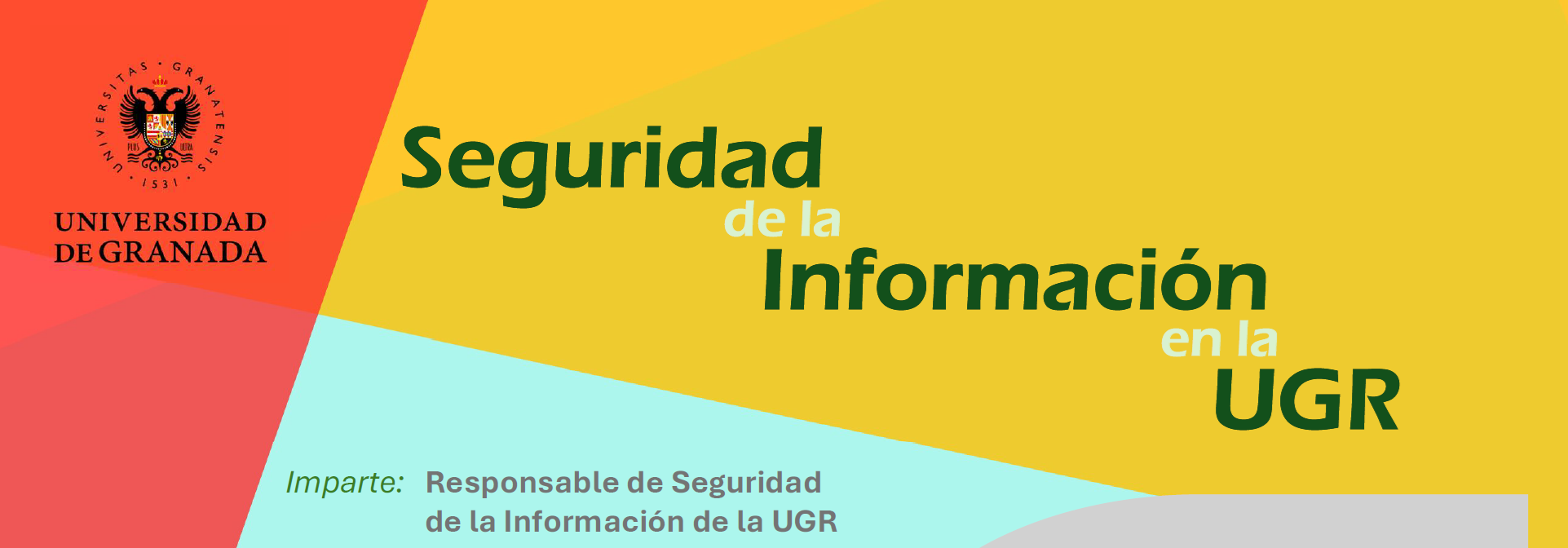 Sesión informativa Seguridad de la información en la UGR